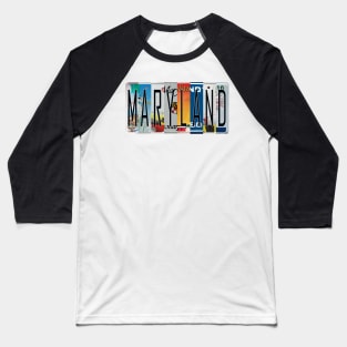 Maryland License Plates Baseball T-Shirt